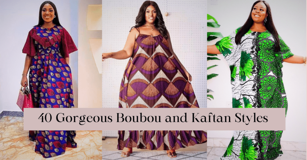 Boubou and Kaftan Styles